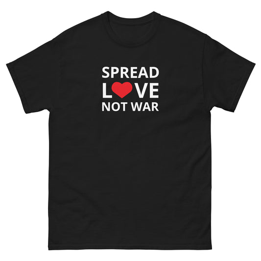 SPREAD LOVE NOT WAR