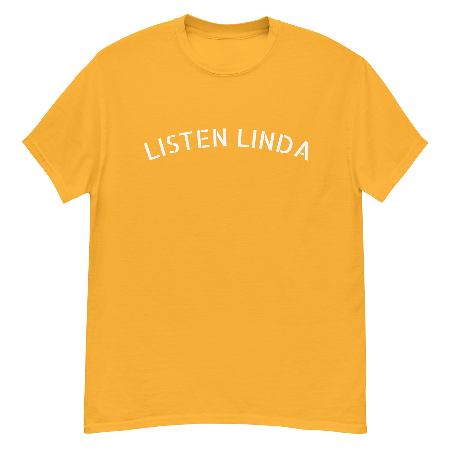 LISTEN LINDA CLASSIC TEE