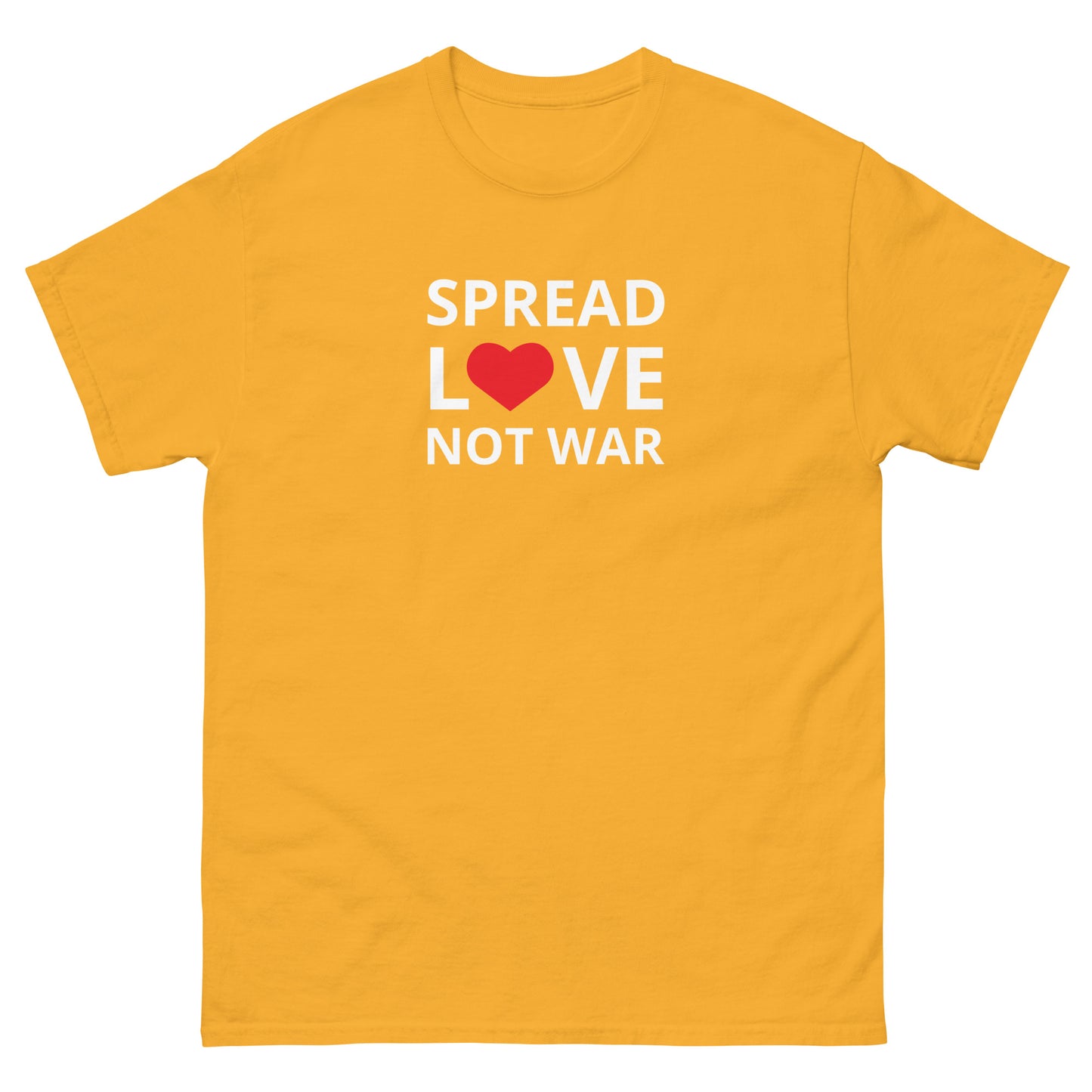 SPREAD LOVE NOT WAR