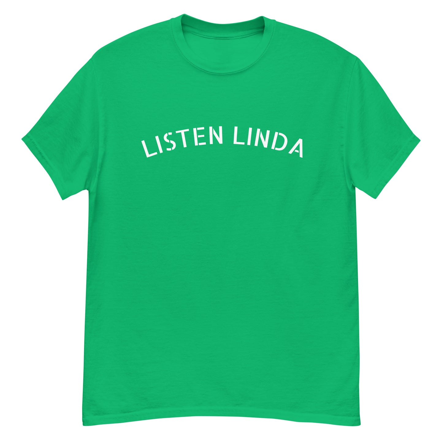 LISTEN LINDA CLASSIC TEE