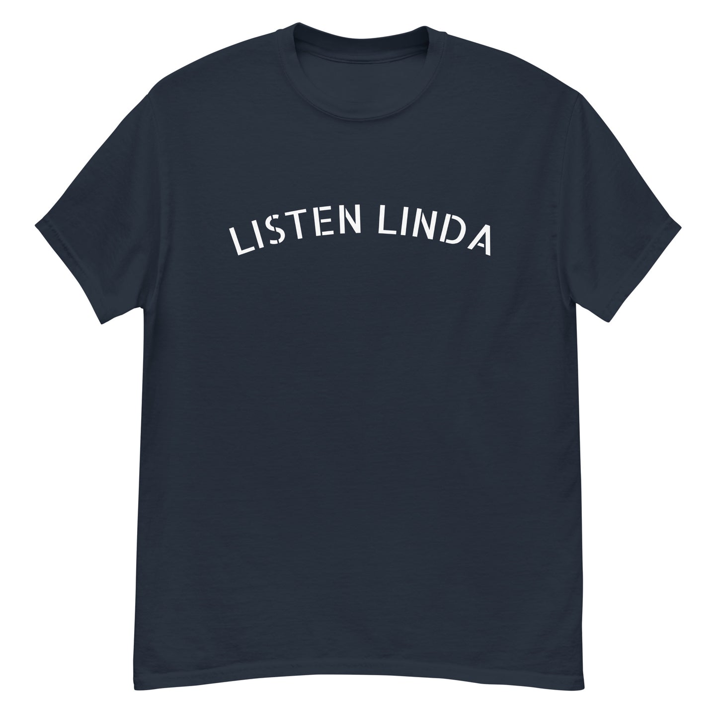 LISTEN LINDA CLASSIC TEE