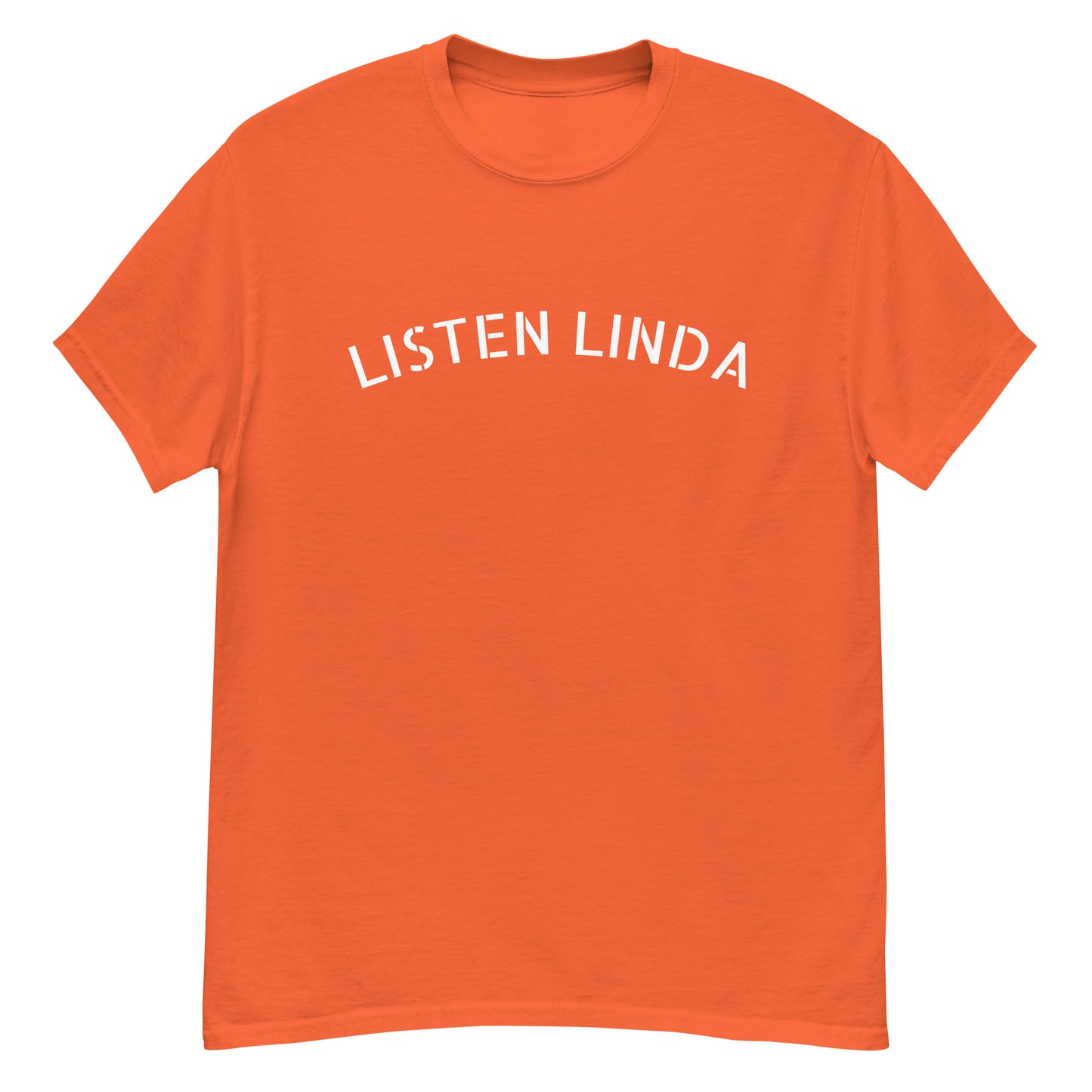 LISTEN LINDA CLASSIC TEE