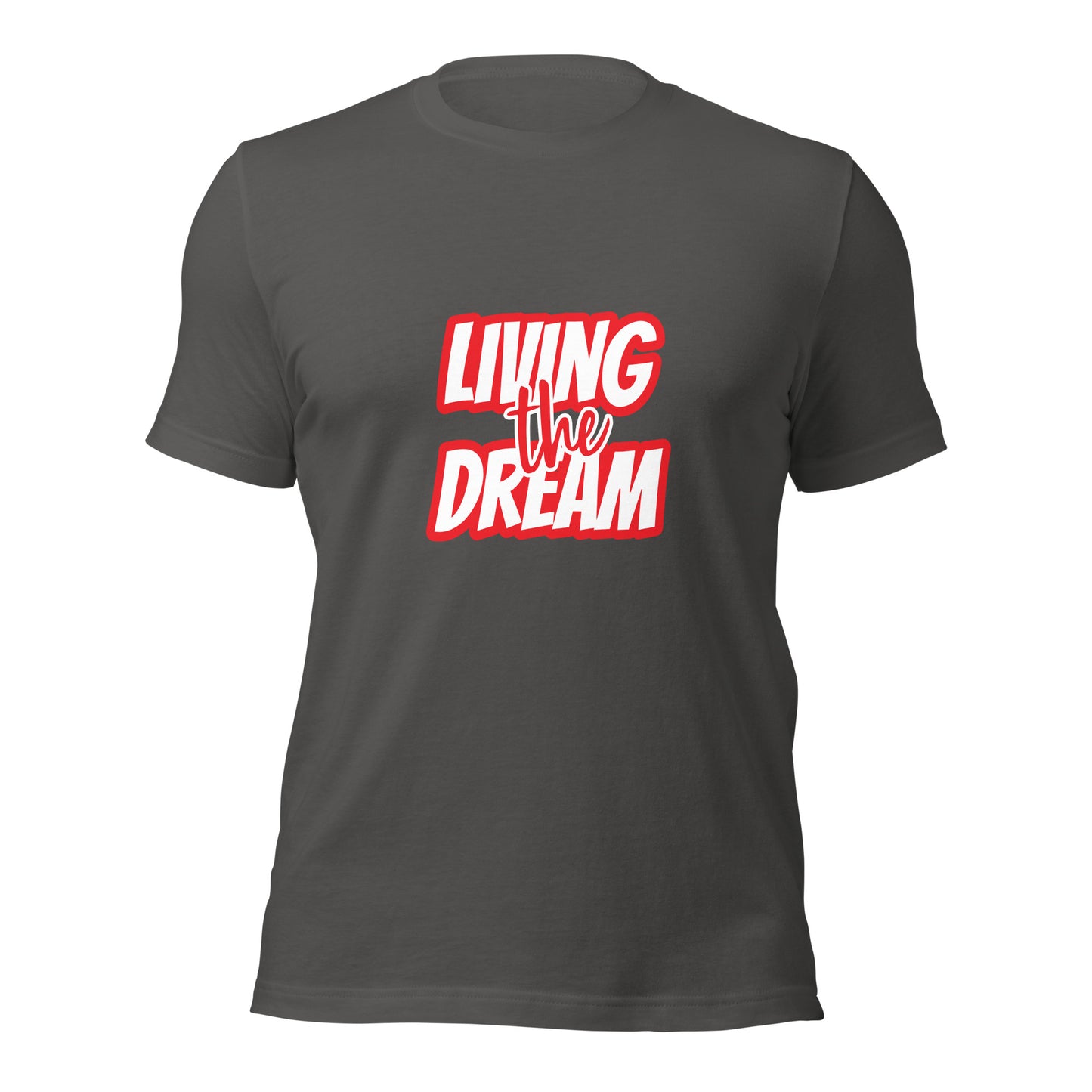 Living the Dream t-shirt