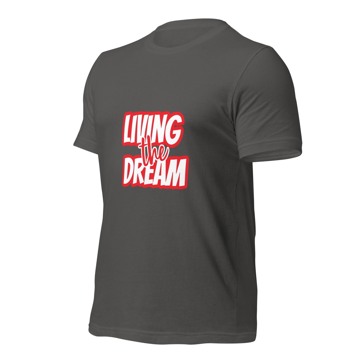 Living the Dream t-shirt