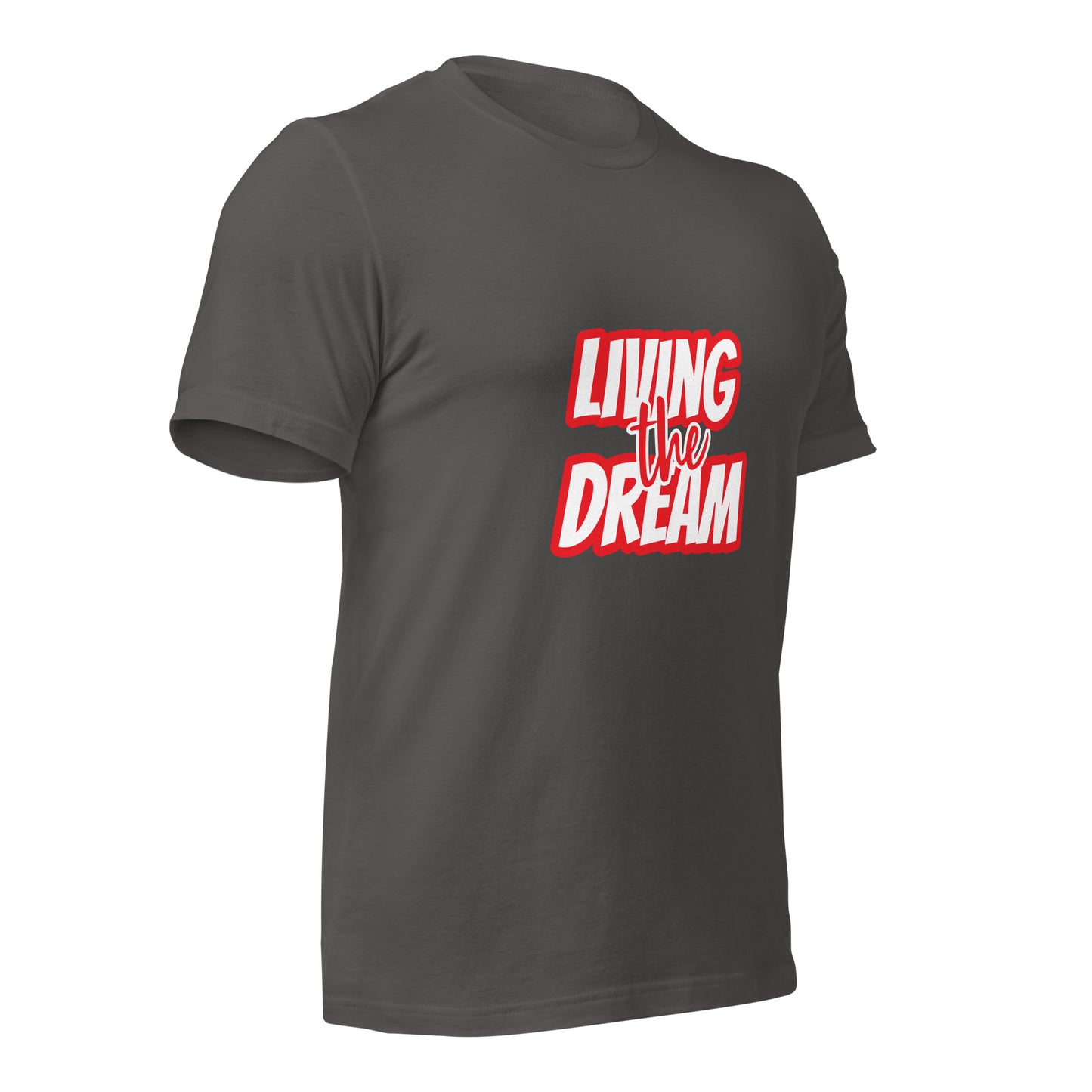 Living the Dream t-shirt