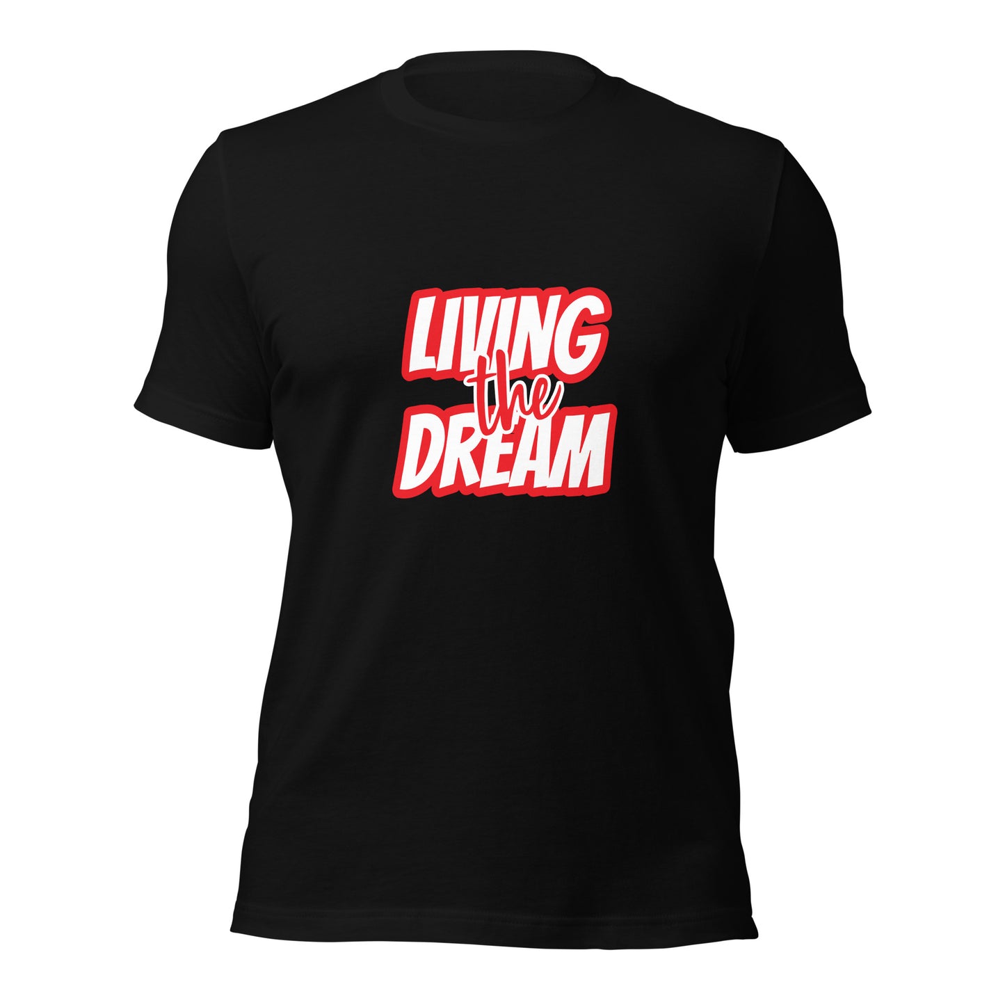 Living the Dream t-shirt