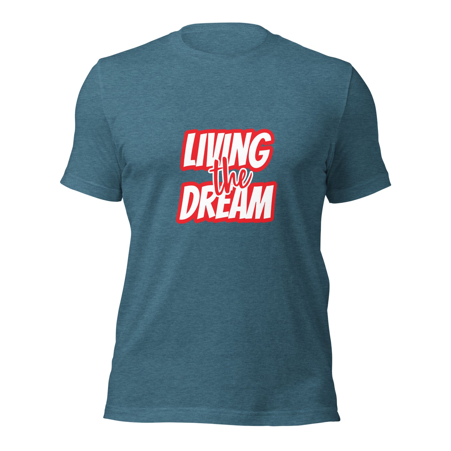 Living the Dream t-shirt