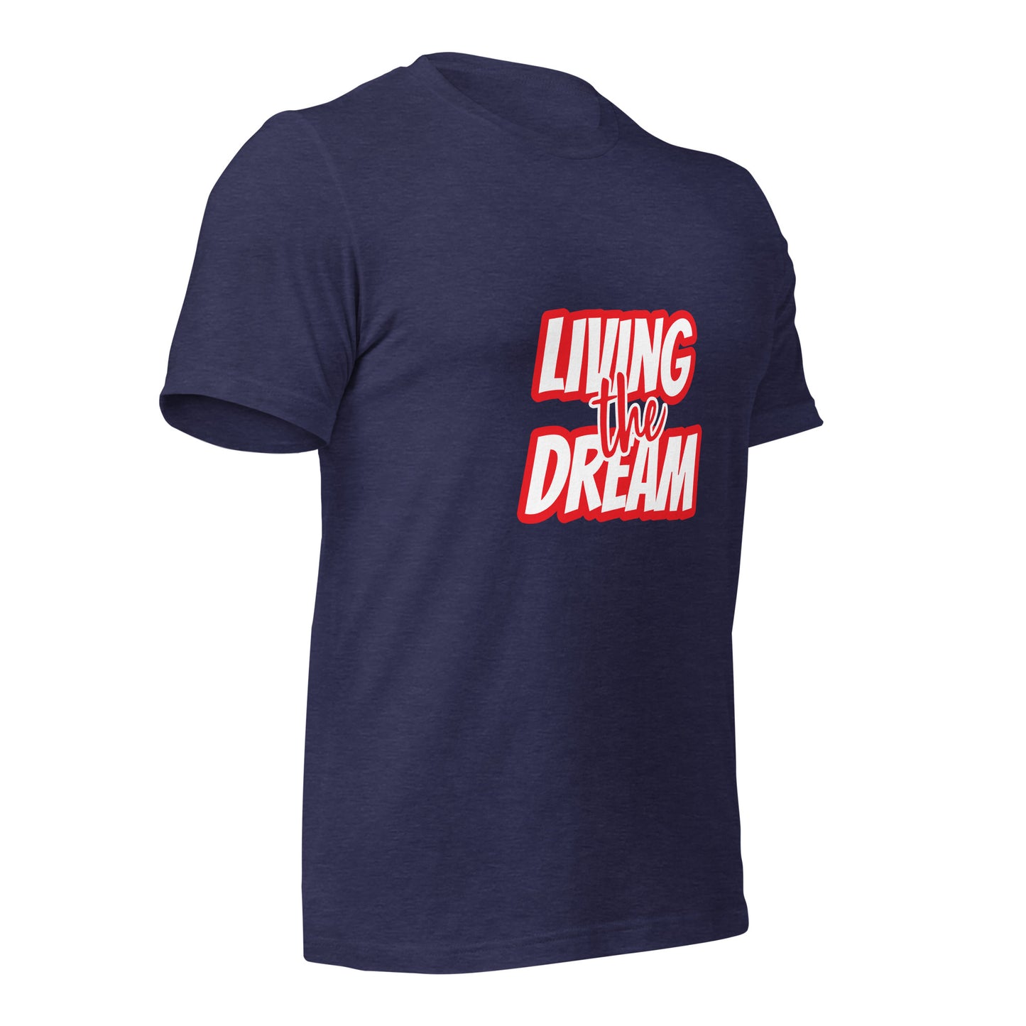 Living the Dream t-shirt