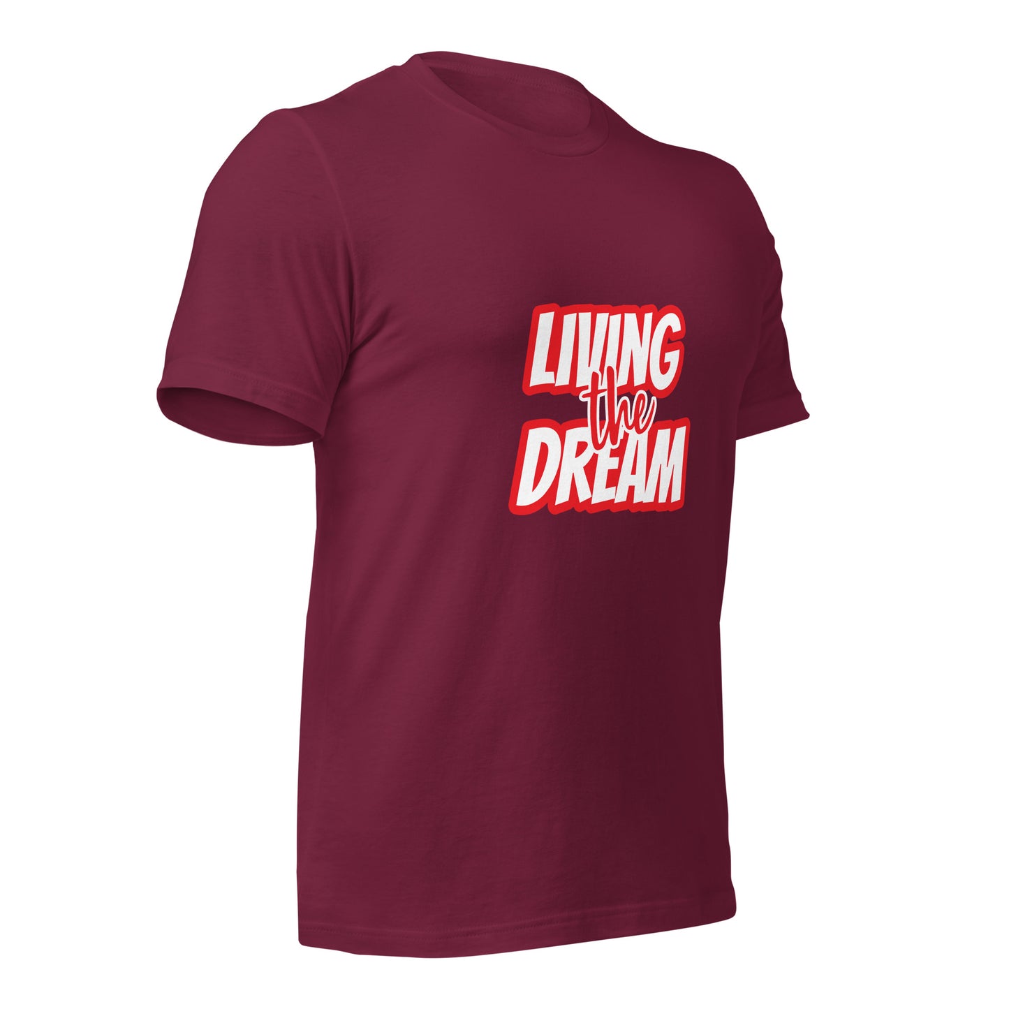Living the Dream t-shirt