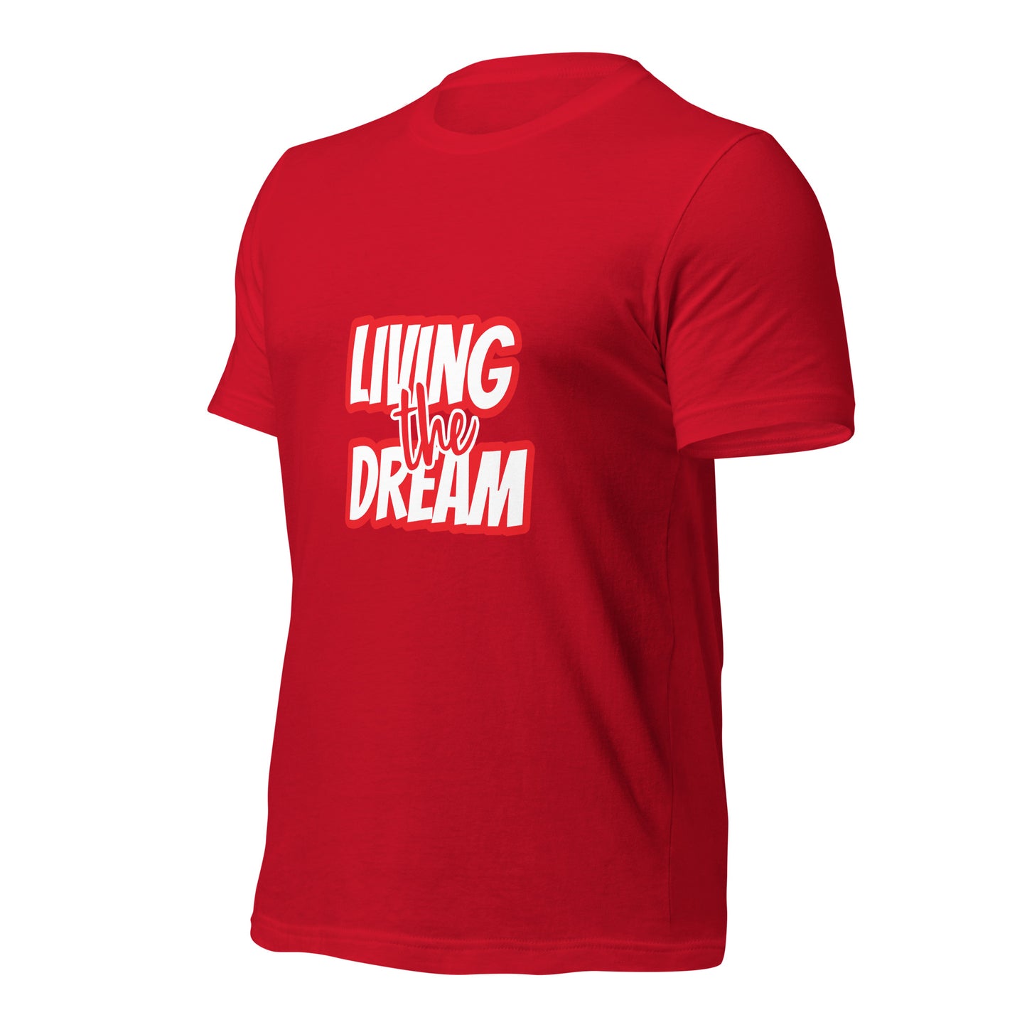 Living the Dream t-shirt