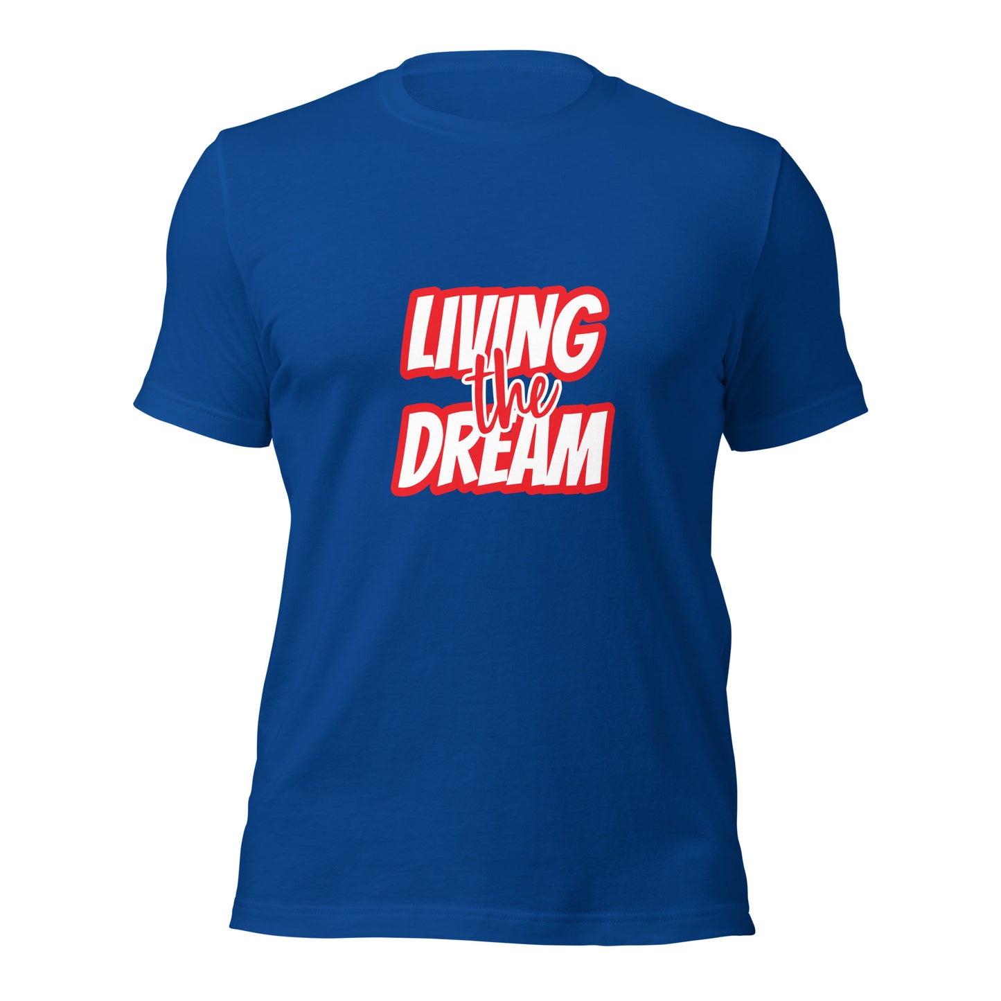 Living the Dream t-shirt