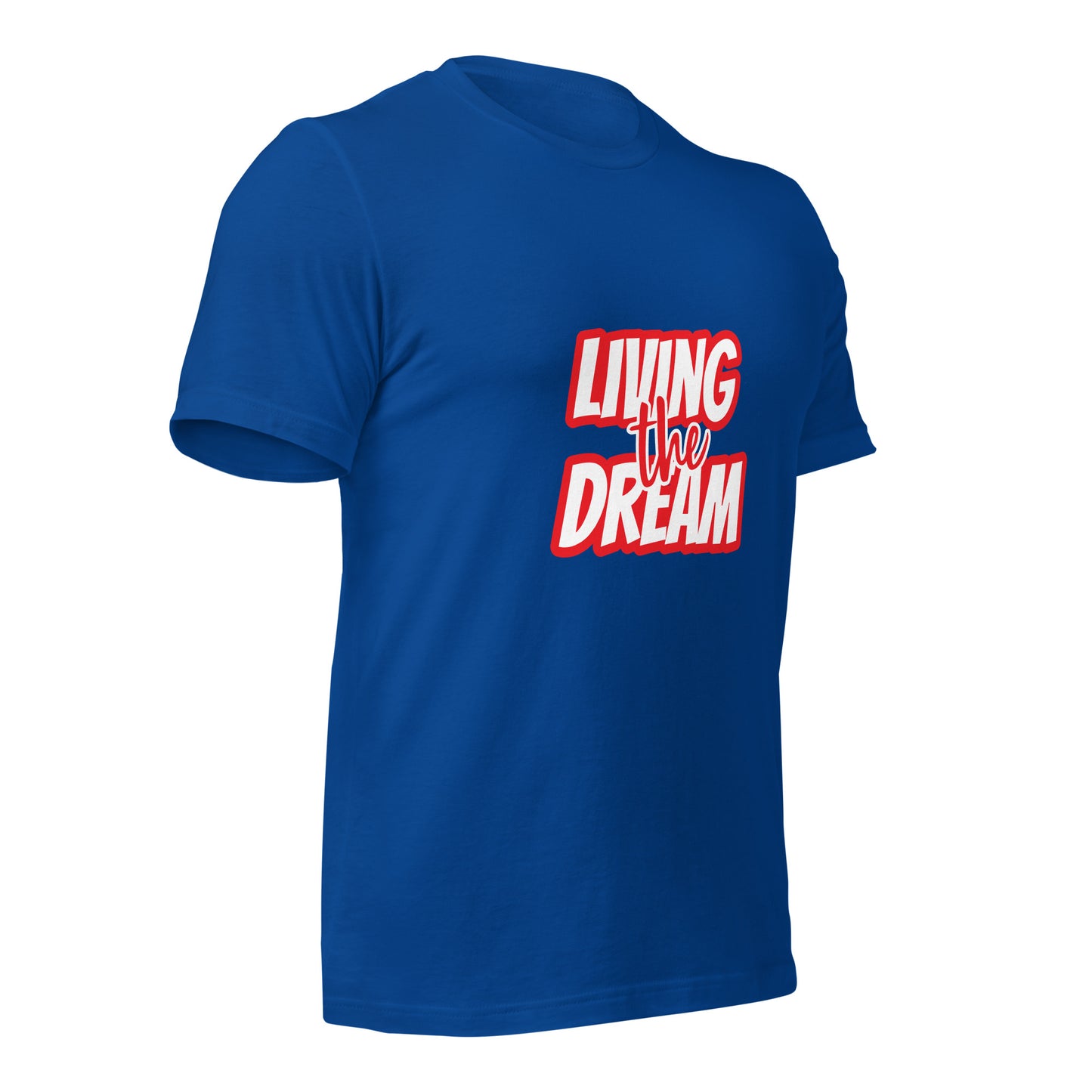 Living the Dream t-shirt