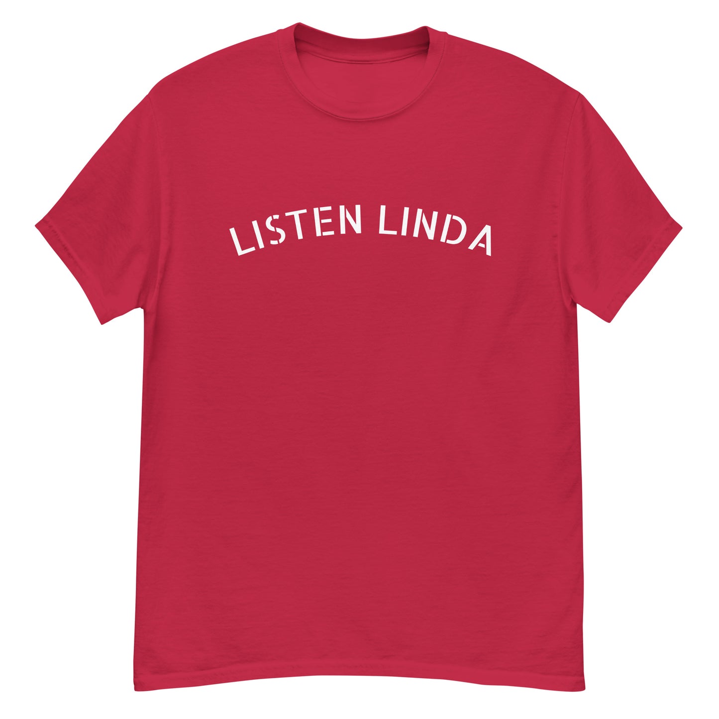 LISTEN LINDA CLASSIC TEE