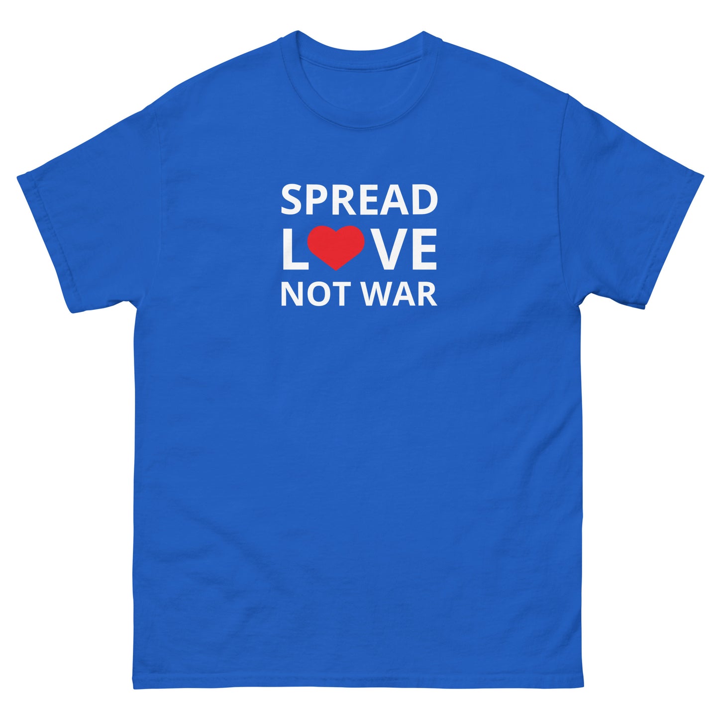 SPREAD LOVE NOT WAR