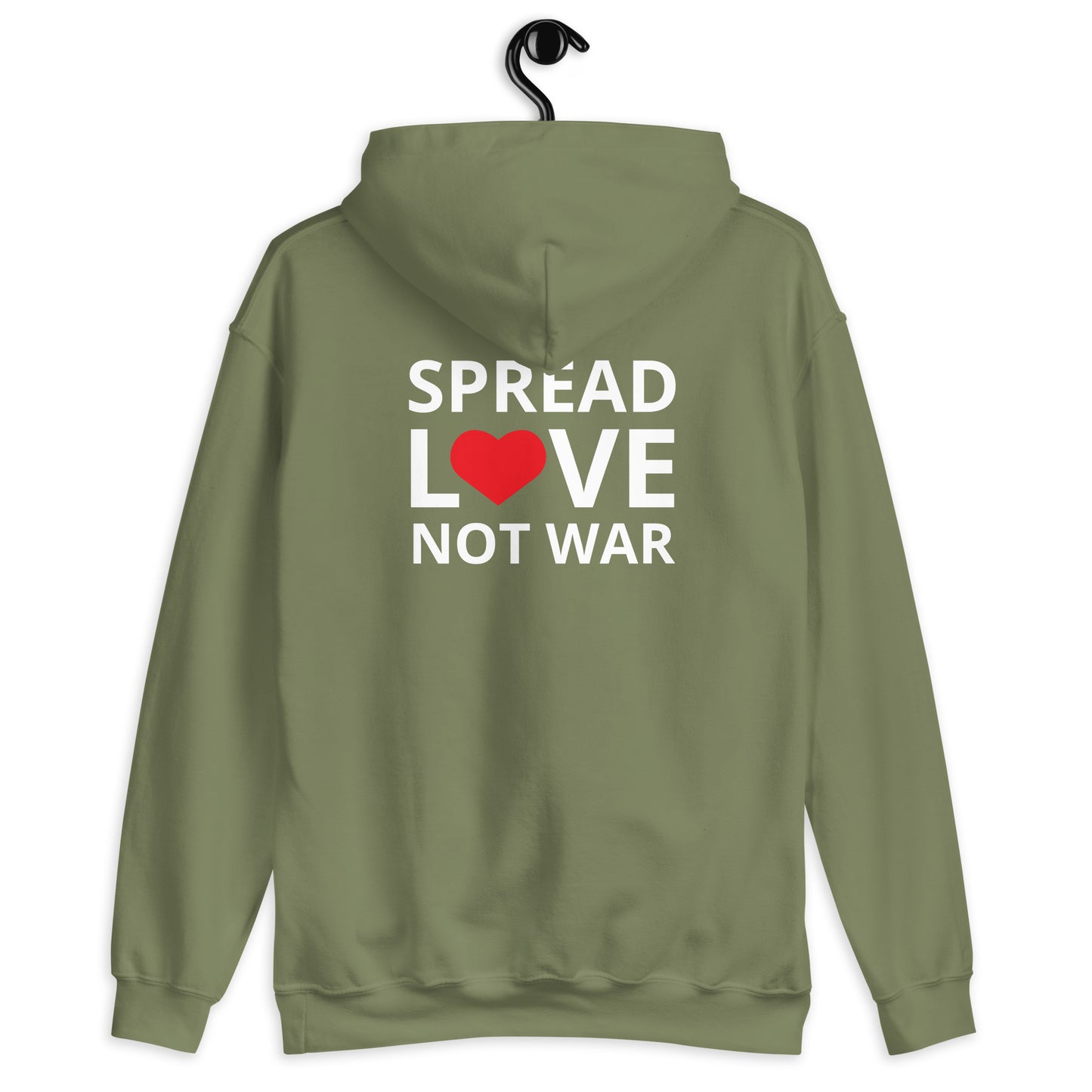 SPREAD LOVE NOT WAR Unisex Hoodie