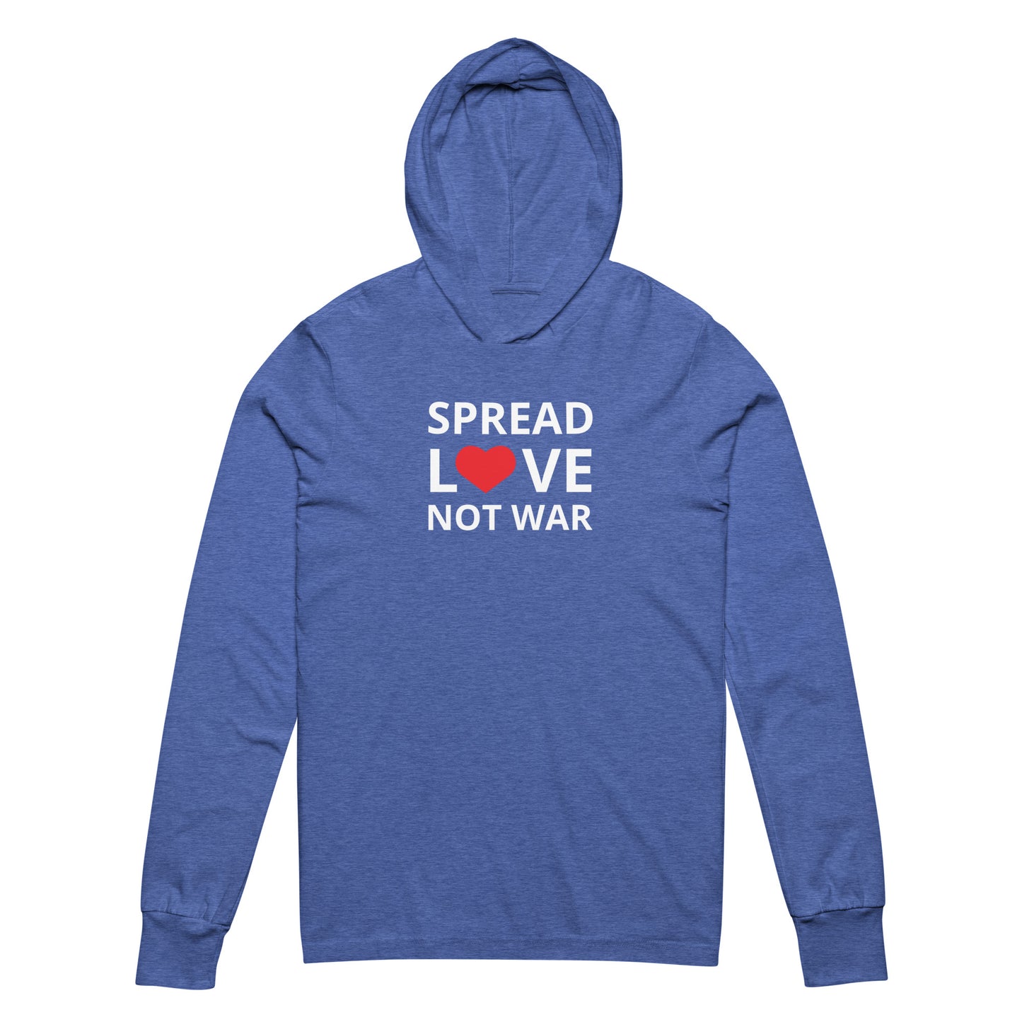 SPREAD LOVE NOT WAR Hooded long-sleeve tee
