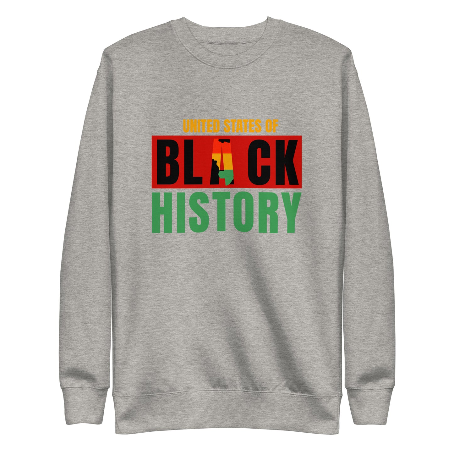 BlackHistoryPremium Sweatshirt