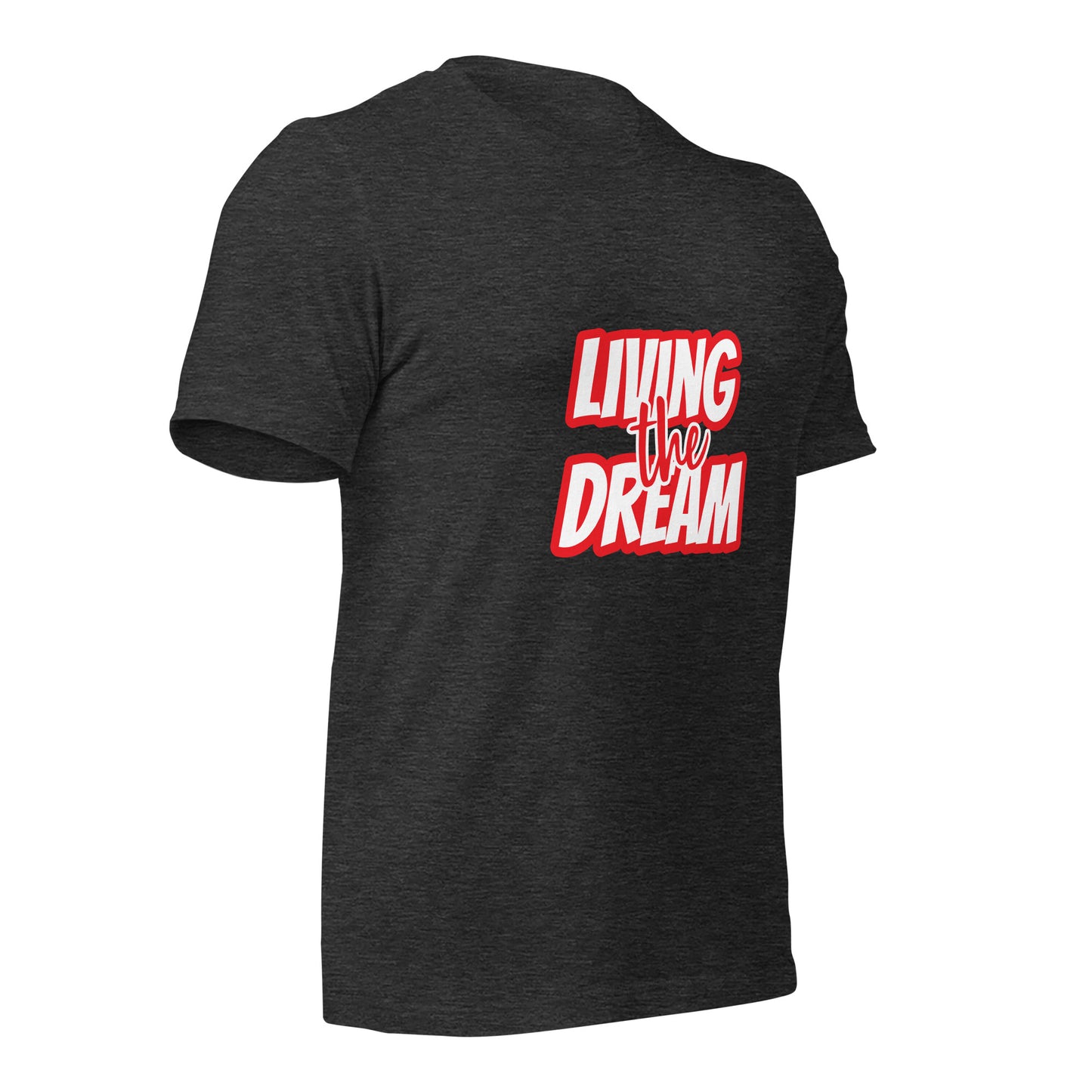 Living the Dream t-shirt