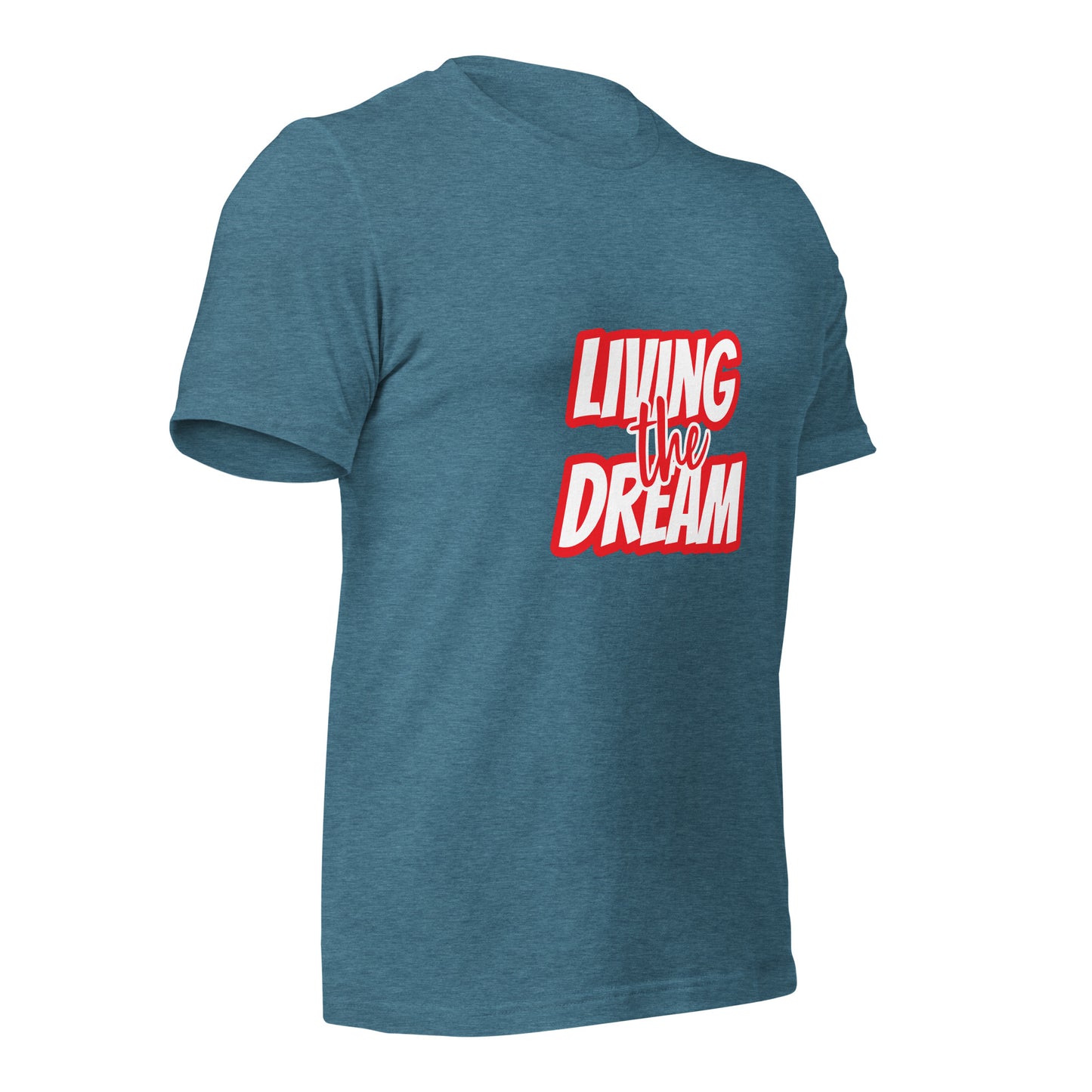 Living the Dream t-shirt