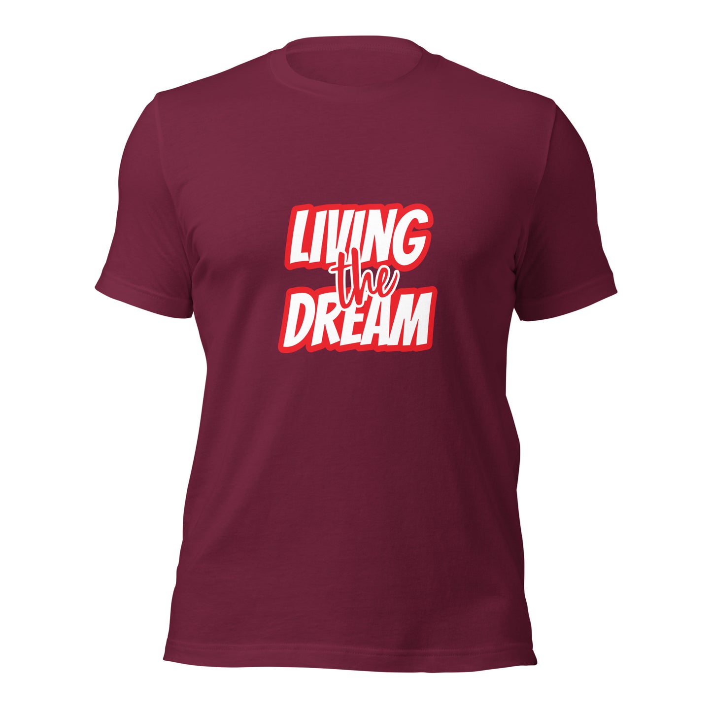Living the Dream t-shirt