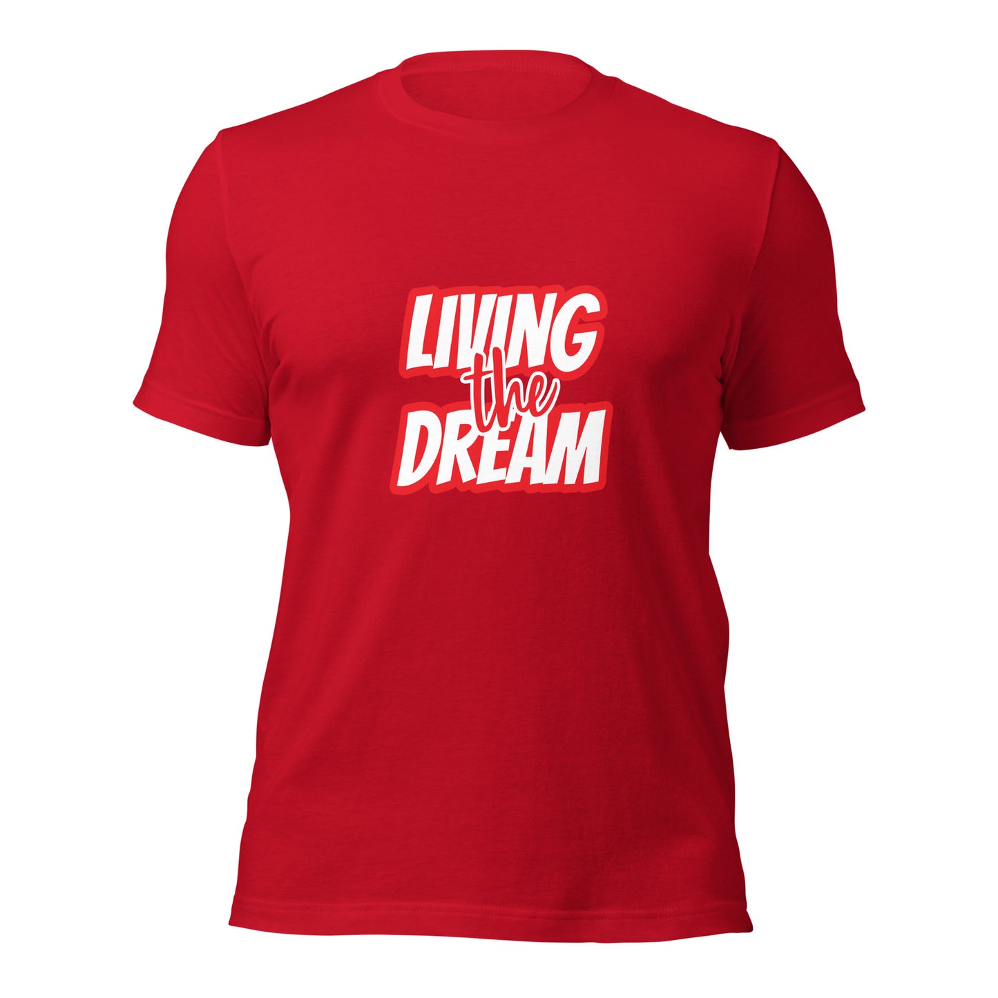 Living the Dream t-shirt