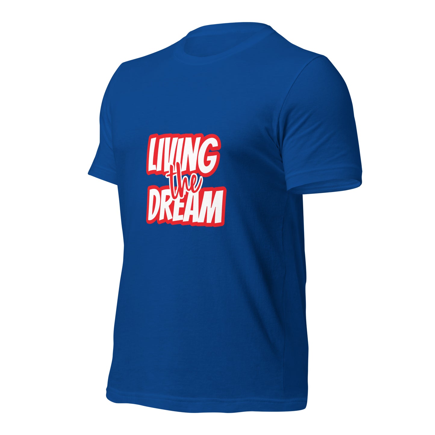 Living the Dream t-shirt